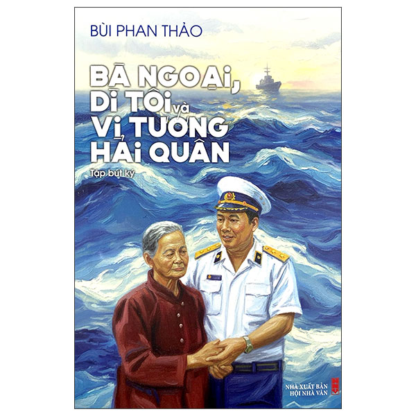 Bà Ngoại, Dì Tôi Và Vị Tướng Hải Quân