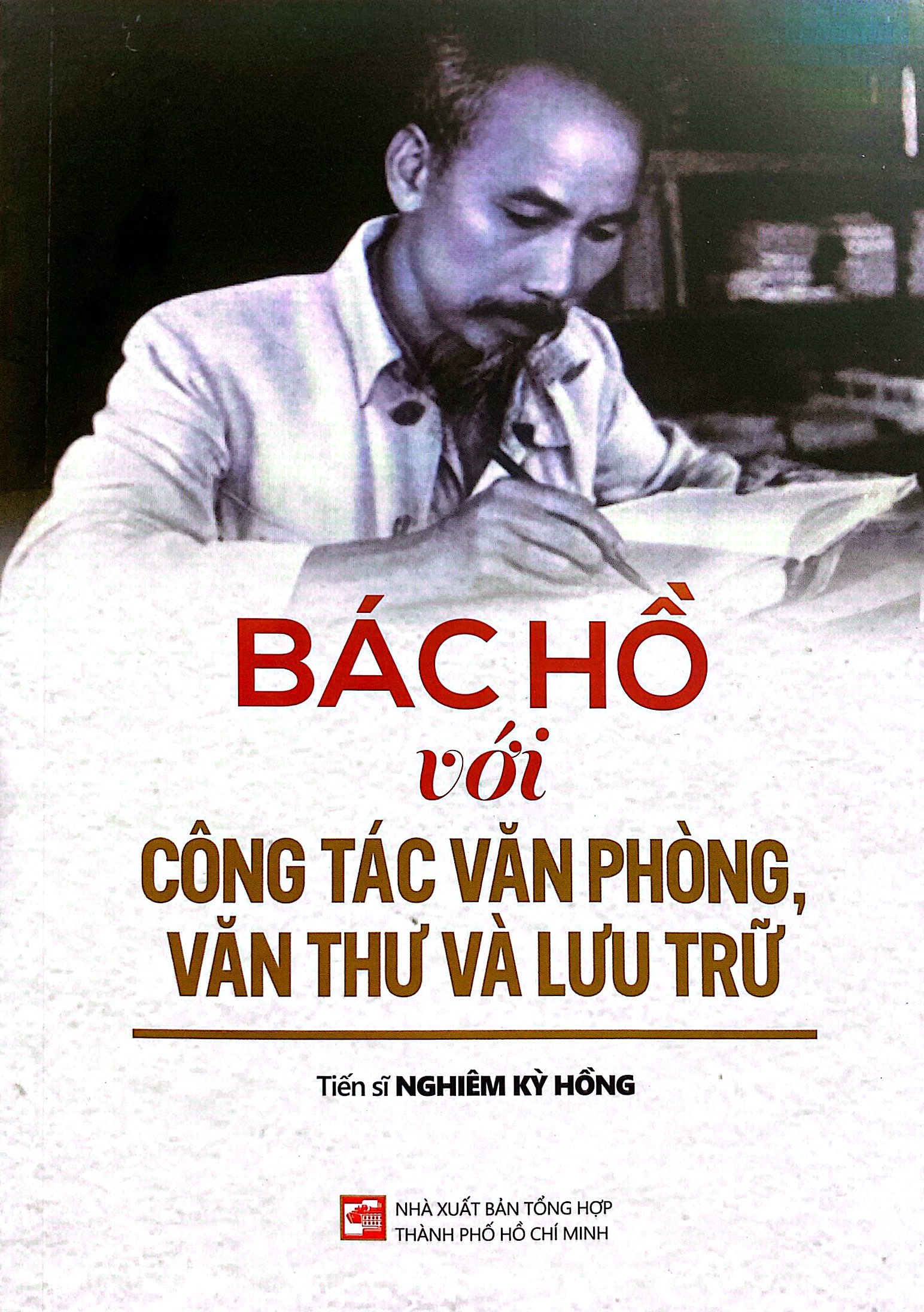 bác hồ với công tác văn phòng, văn thư và lưu trữ - Ảnh 2