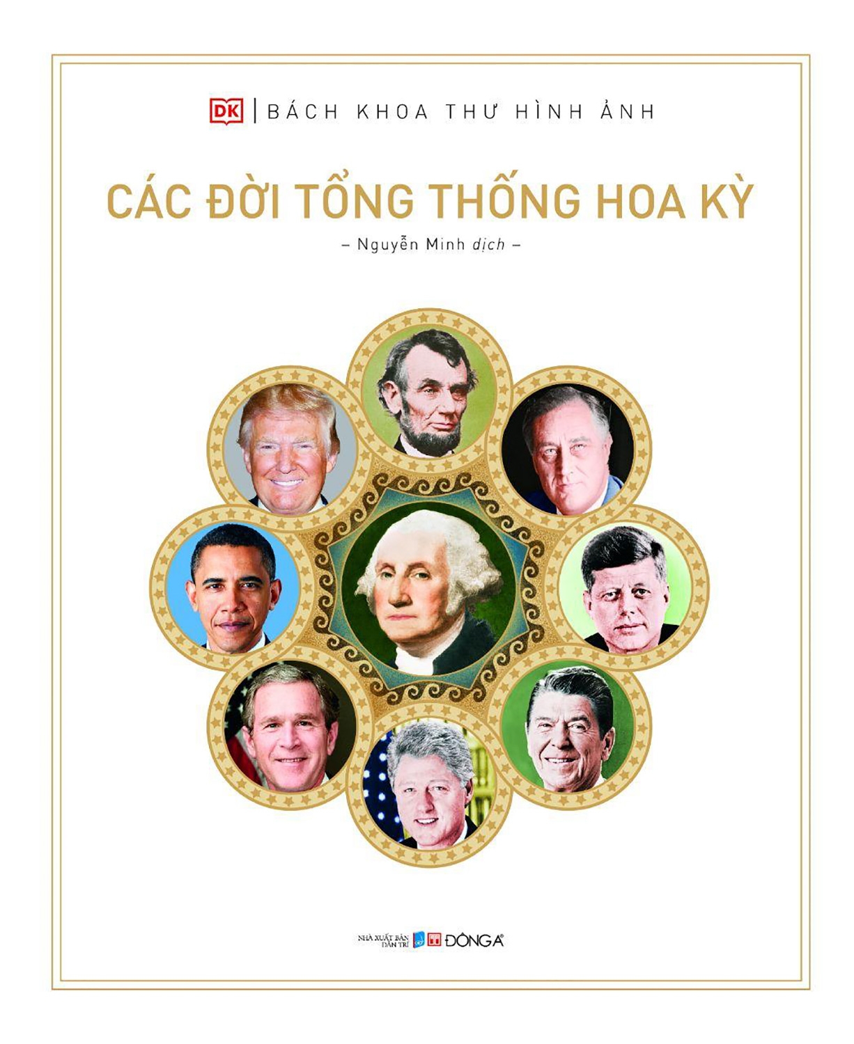 bách khoa thư hình ảnh: các đời tổng thống hoa kỳ - Ảnh 2