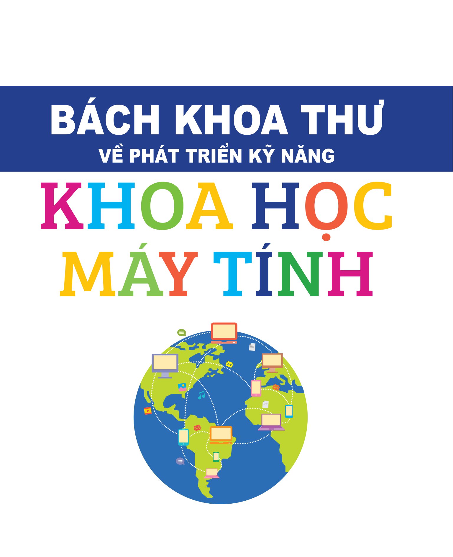bách khoa thư về phát triển kỹ năng - khoa học máy tính - Ảnh 2