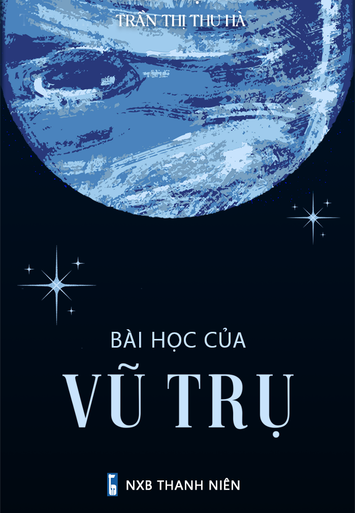 bài học của vũ trụ - Ảnh 2