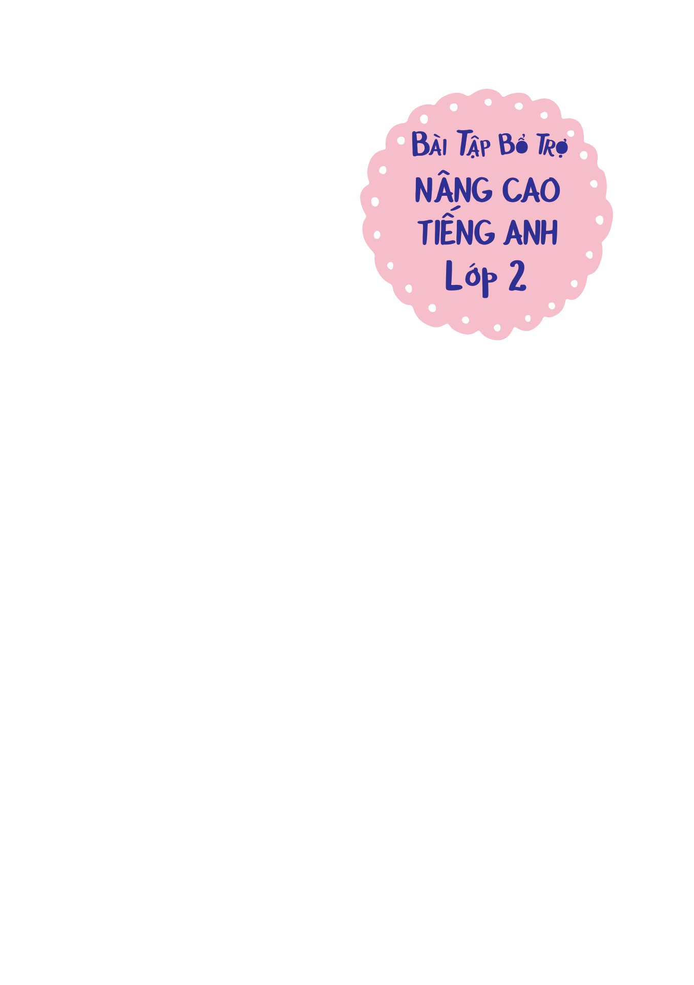 bài tập bổ trợ nâng cao tiếng anh lớp 2 - Ảnh 2