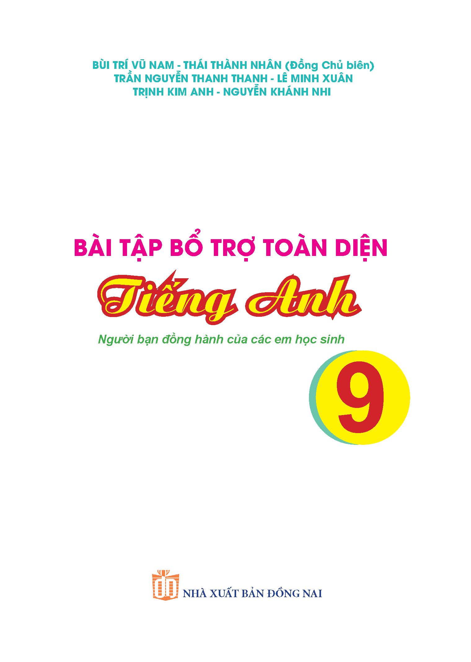 bài tập bổ trợ toàn diện tiếng anh 9 - người bạn đồng hành của các học sinh - Ảnh 2