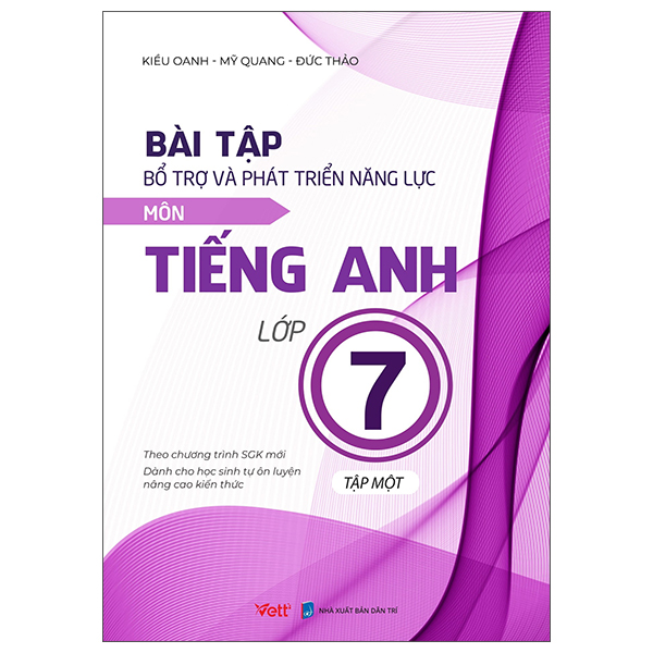 bài tập bổ trợ và phát triển năng lực môn tiếng anh lớp 7 - tập 1