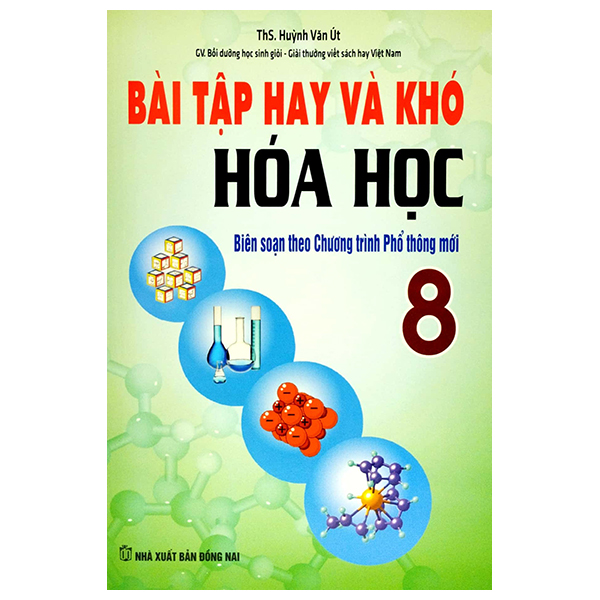 bài tập hay và khó hóa học 8 (biên soạn theo chương trình giáo dục phổ thông mới) (tái bản 2023)