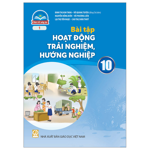 Bai Tap Hoat Dong Trai Nghiem, Huong Nghiep 10 - Ban 1 (Chan Troi Sang Tao) (Chuan)
