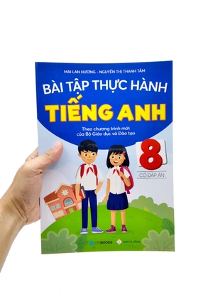 bài tập thực hành tiếng anh 8 theo chương trình mới của bộ giáo dục và đào tạo (có đáp án) - 2020 - Ảnh 7