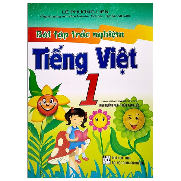 bài tập trắc nghiệm tiếng việt 1 (theo chương trình tiểu học mới định hướng phát triển năng lực) - tái bản