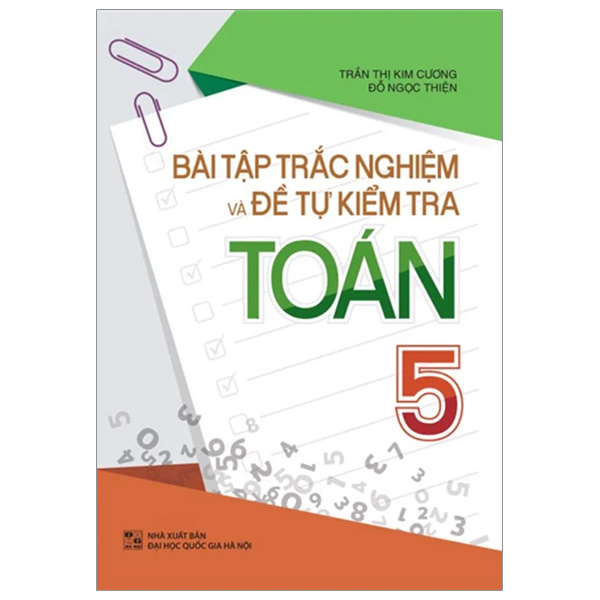 bài tập trắc nghiệm và đề tự kiểm tra toán 5