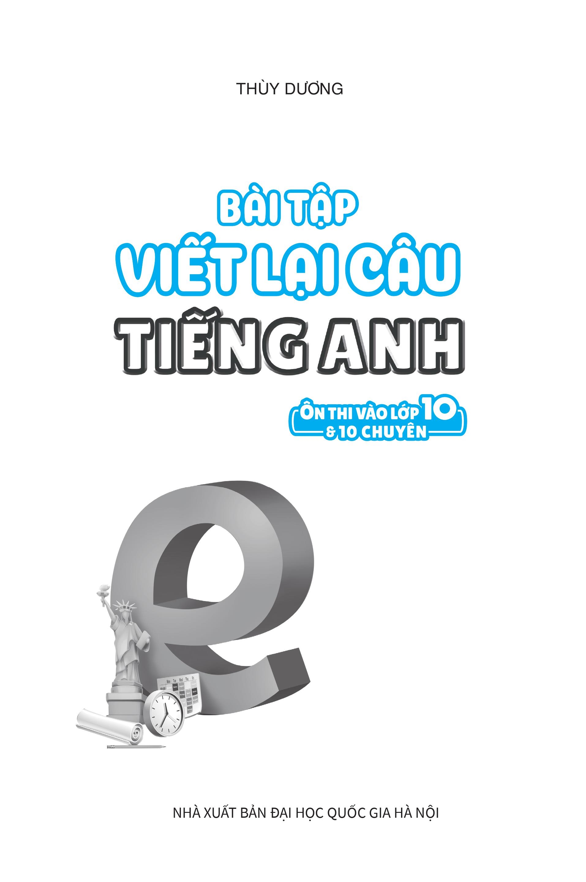 bài tập viết lại câu tiếng anh ( ôn thi vào lớp 10 và 10 chuyên ) - Ảnh 3