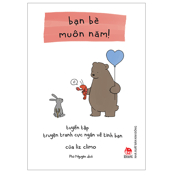 bạn bè muôn năm! - tuyển tập truyện tranh cực ngắn về tình bạn của liz climo (tái bản 2023)