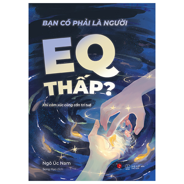 Ban Co Phai La Nguoi EQ Thap?