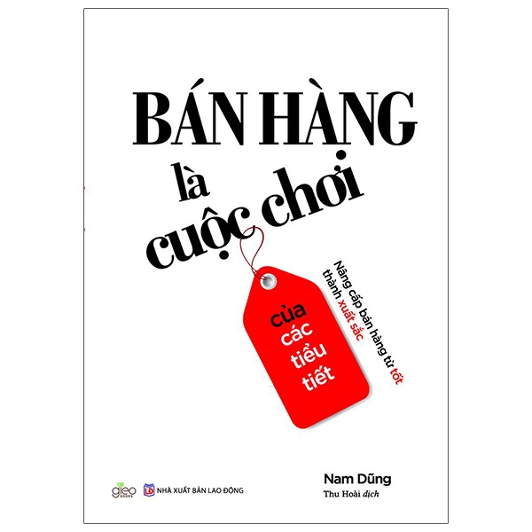 bán hàng là cuộc chơi của các tiểu tiết - nâng cấp bán hàng từ tốt thành xuất sắc