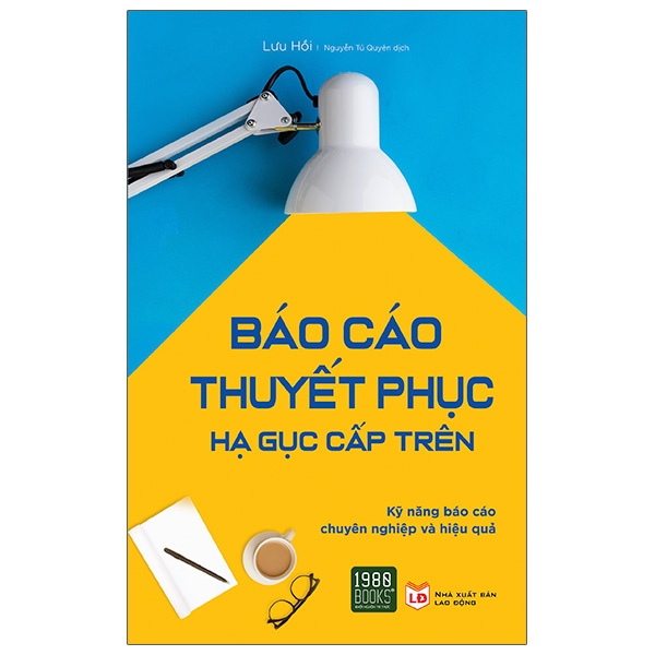 báo cáo thuyết phục hạ gục cấp trên