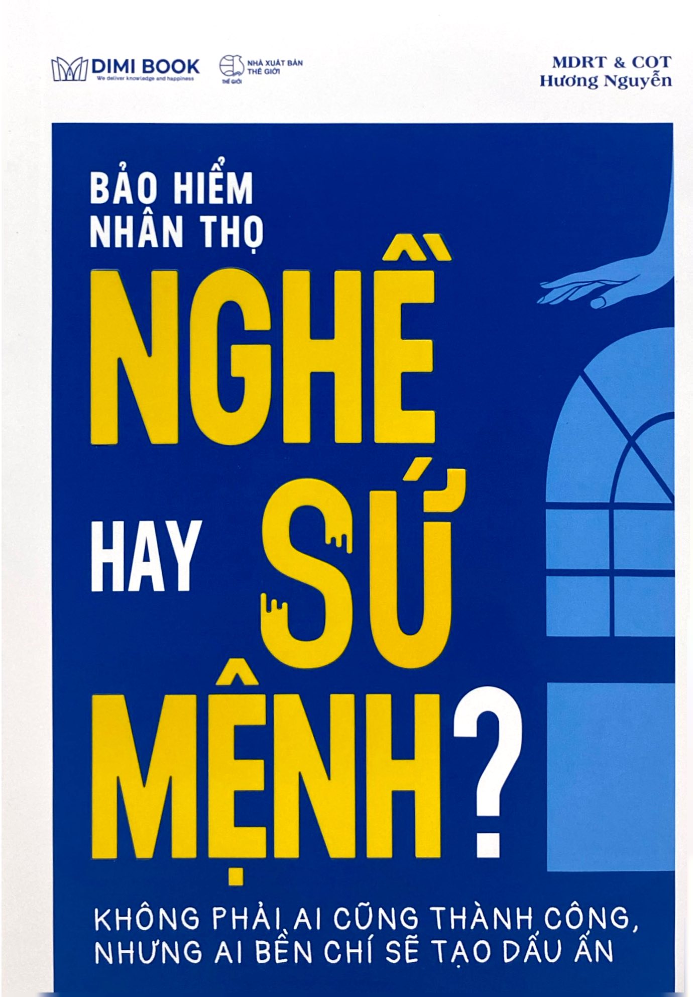 Bảo Hiểm Nhân Thọ Nghề Hay Sứ Mệnh - Ảnh 2