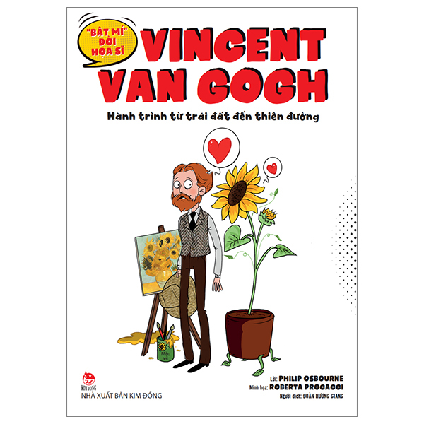 "bật mí" đời hoạ sĩ - vincent van gogh - hành trình từ trái đất đến thiên đường