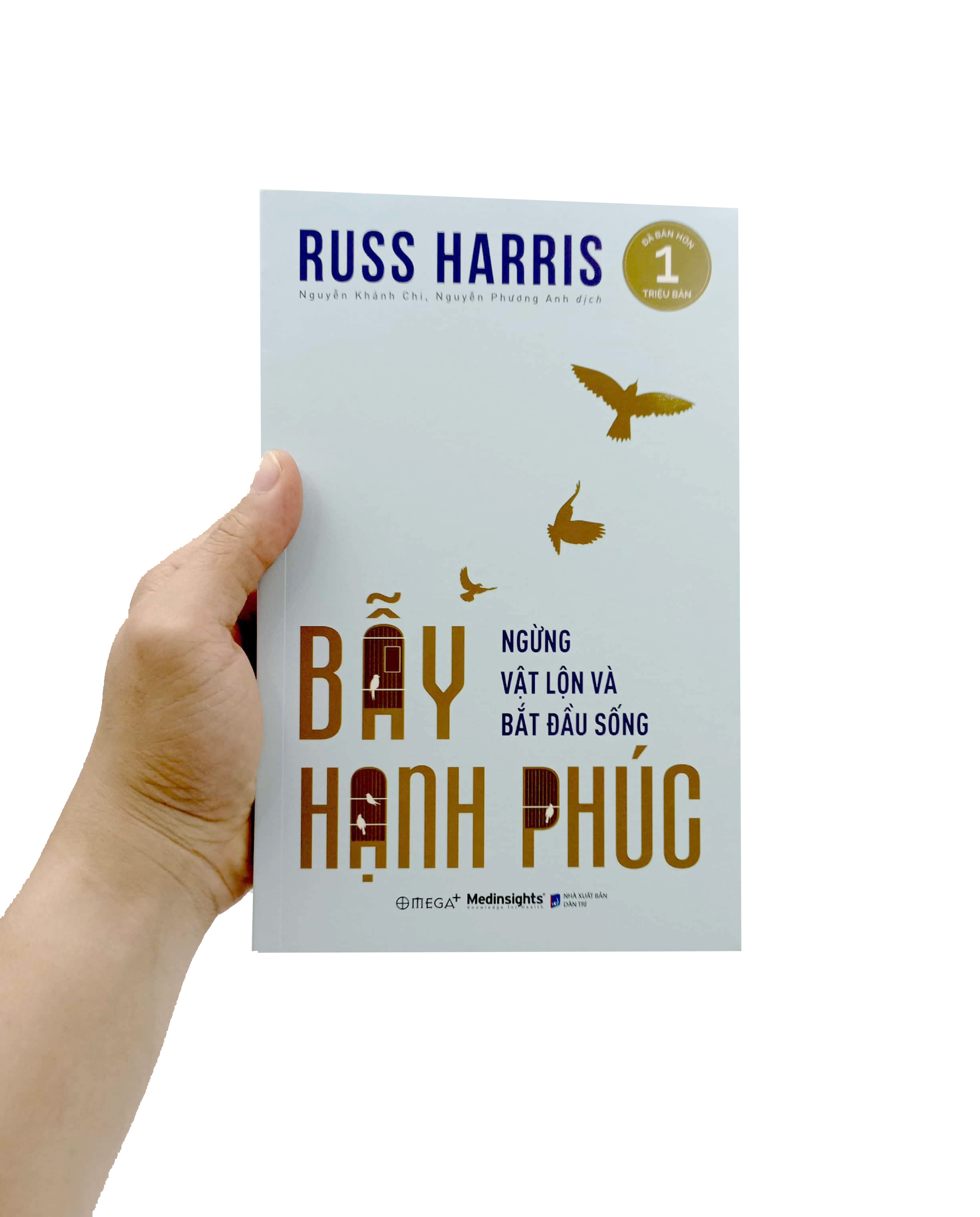bẫy hạnh phúc - ngừng trăn trở và bắt đầu - Ảnh 7