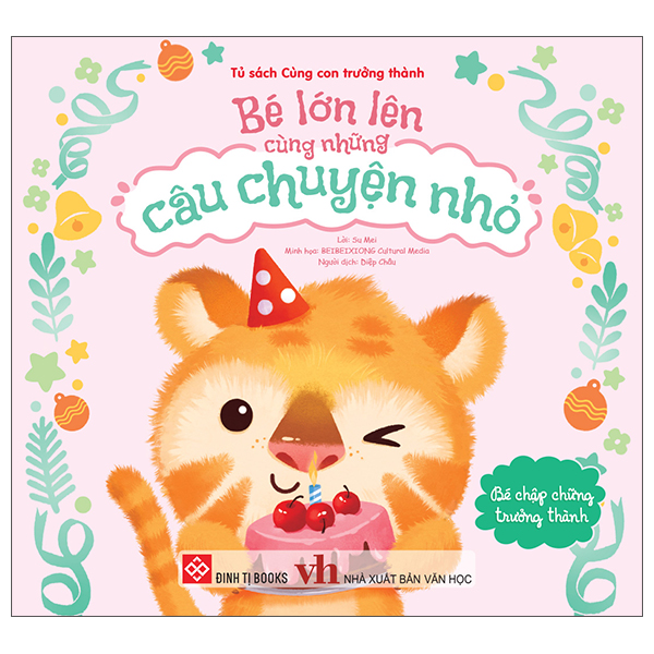 Be Lon Len Cung Nhung Cau Chuyen Nho - Be Chap Chung Truong Thanh