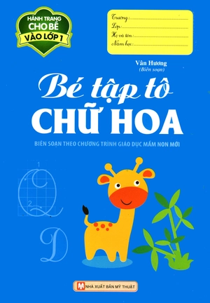 bé tập tô chữ hoa - hành trang cho bé vào lớp 1 (tái bản 2016) - Ảnh 2