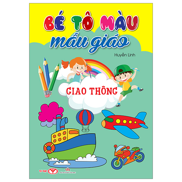 bé tô màu mẫu giáo - giao thông (tái bản 2024)