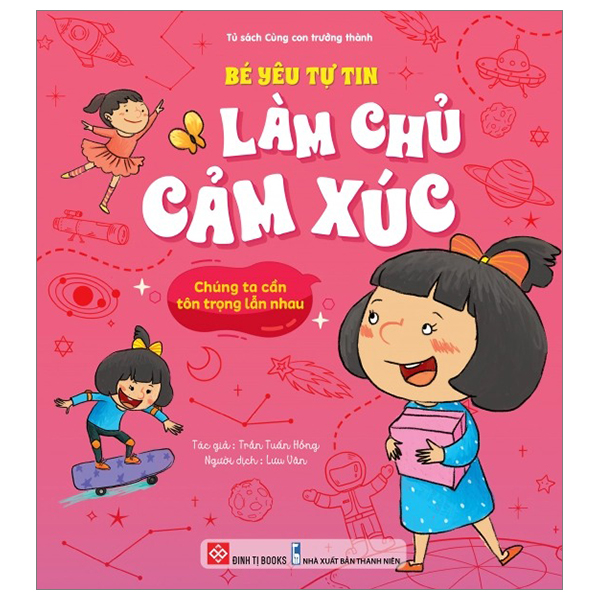 bé yêu tự tin làm chủ cảm xúc - chúng ta cần tôn trọng lẫn nhau