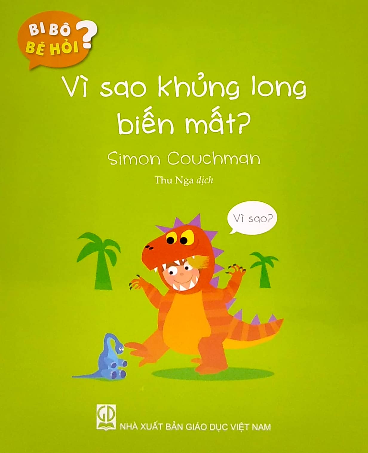 bi bô bé hỏi? - vì sao khủng long biến mất? - Ảnh 2