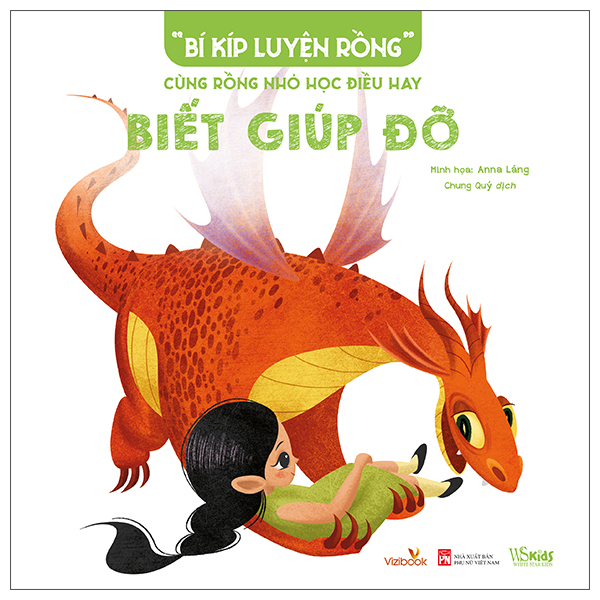 “Bí Kíp Luyện Rồng” - Cùng Rồng Nhỏ Học Điều Hay - Biết Cư Xử - Ảnh 6