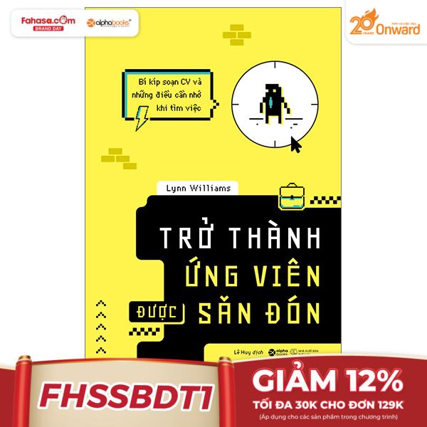 bí kíp soạn cv và những điều cần nhớ khi tìm việc - trở thành ứng viên được săn đón