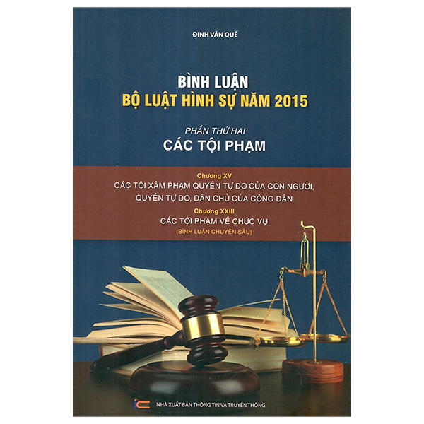 bình luận bộ luật hình sự 2015 - phần 2 các tội phạm - chương xv - các tội xâm phạm quyền tự do của con người + chương xxiii các tội xâm phạm về chức vụ