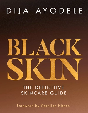 black skin - the definitive skincare guide - Ảnh 2