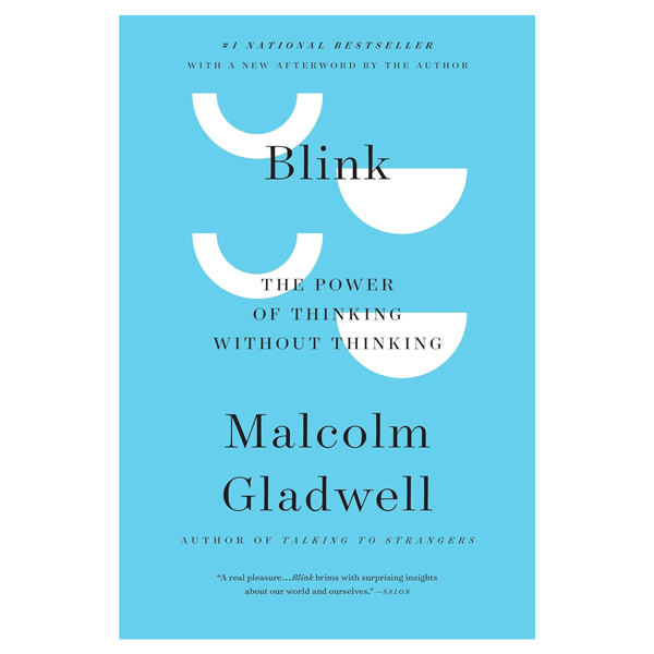 blink: the power of thinking without thinking