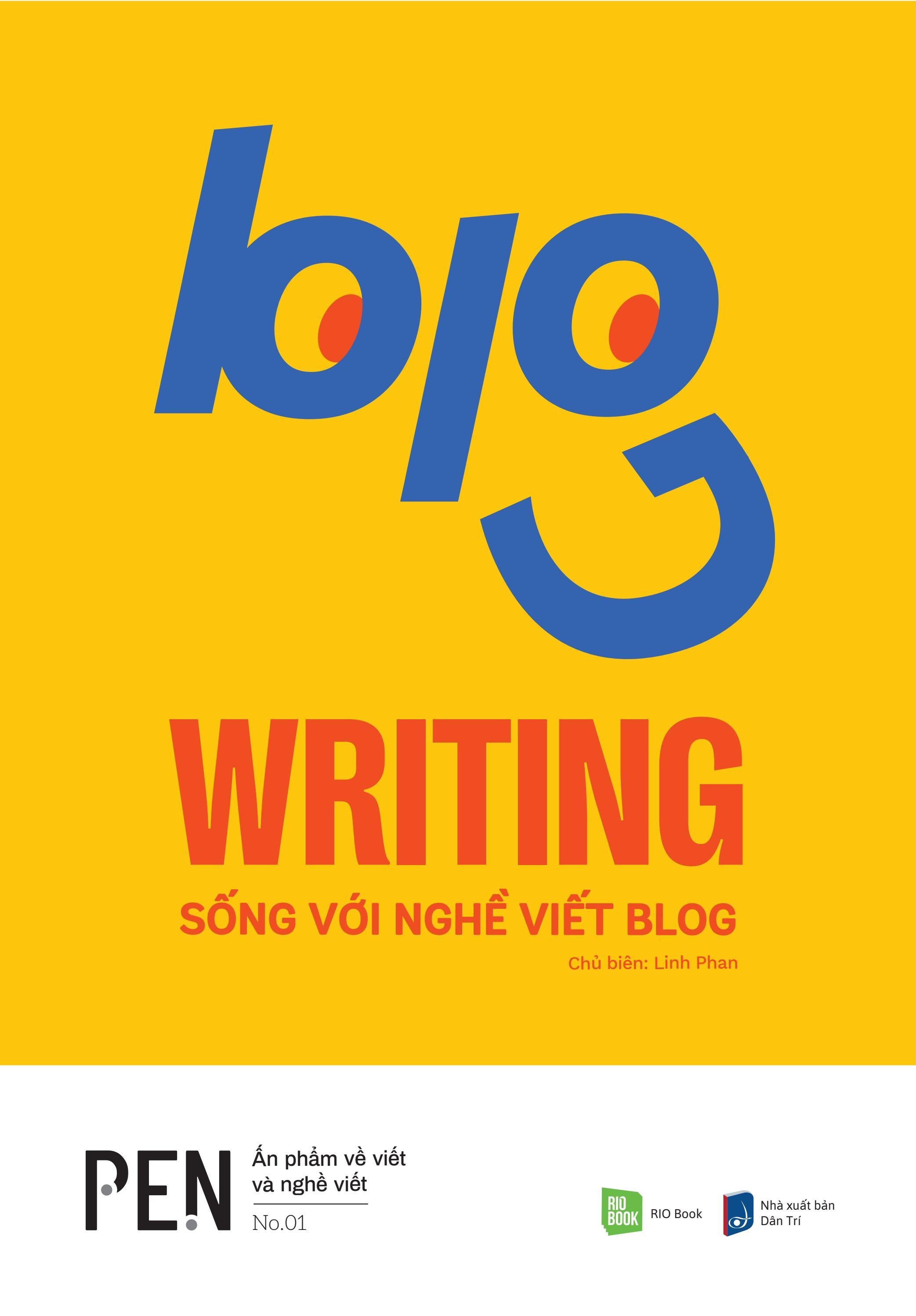 blog writing - sống với nghề viết blog - Ảnh 2
