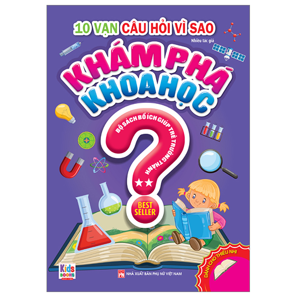 bộ 10 vạn câu hỏi vì sao - khám phá khoa học - tập 2