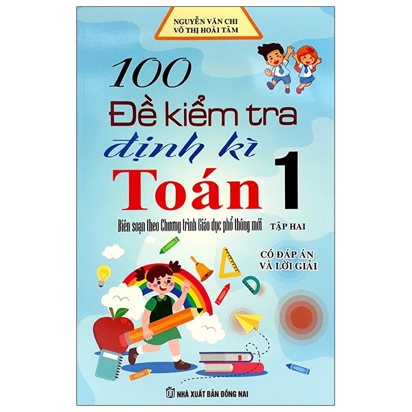 bộ 100 đề kiểm tra định kì toán lớp 1 - tập 2 (biên soạn theo chương trình mới)