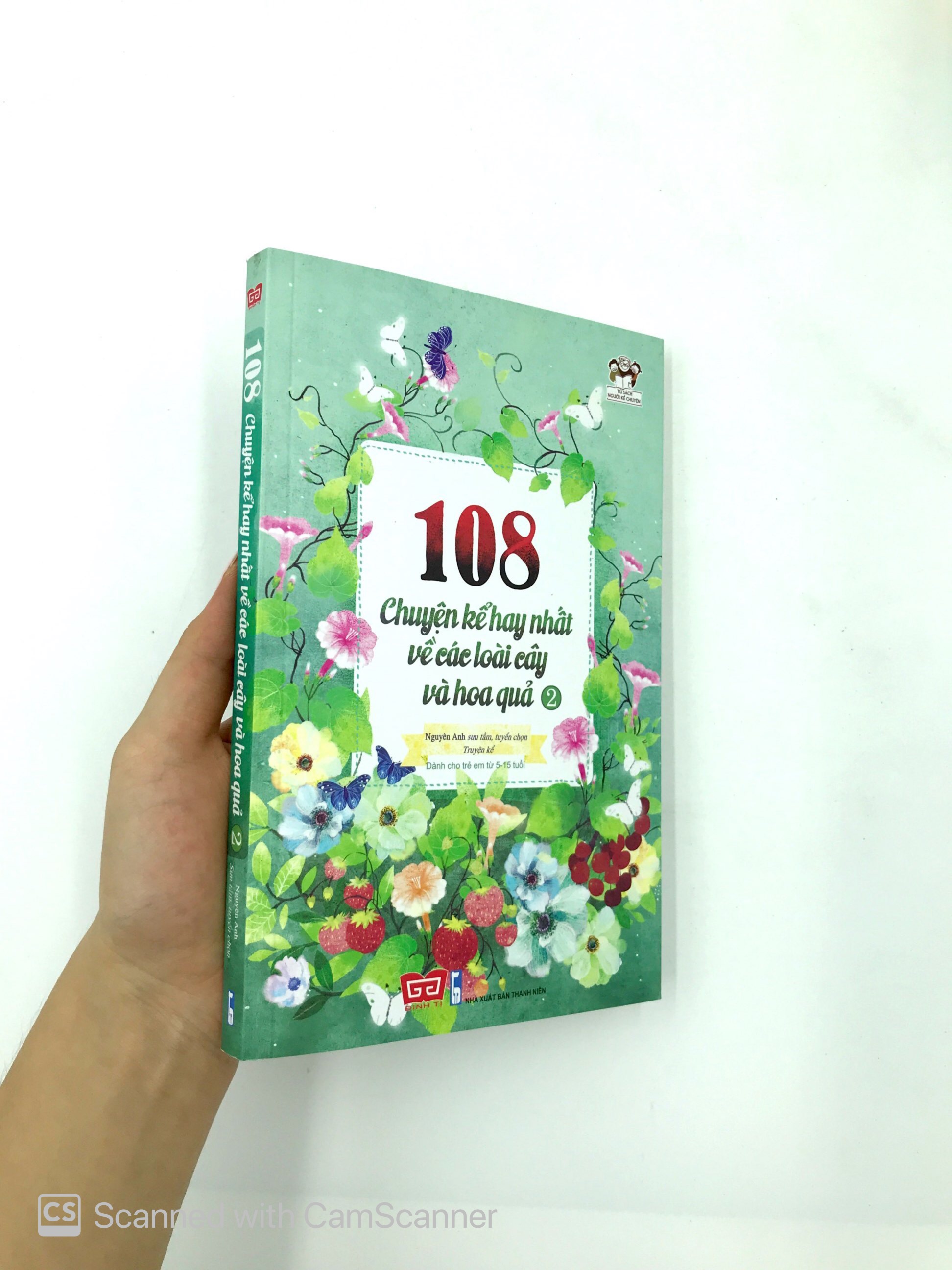 bộ 108 chuyện kể hay nhất về các loài cây và hoa quả - tập 2 (tái bản 2018) - Ảnh 13