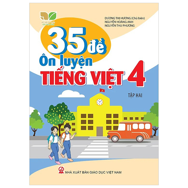 Bo
35 De On Luyen Tieng Viet 4 - Tap 2 (Ket Noi)