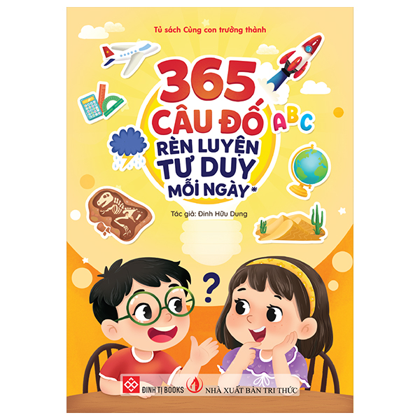 Bộ
365 Câu Đố Rèn Luyện Tư Duy Mỗi Ngày - Tập 1