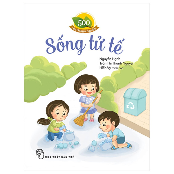 Bộ 500 Câu Chuyện Đạo Đức - Điều Con Chưa Nói - Ảnh 5