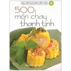 bộ 500 món chay thanh tịnh - tập 6 - Ảnh 2