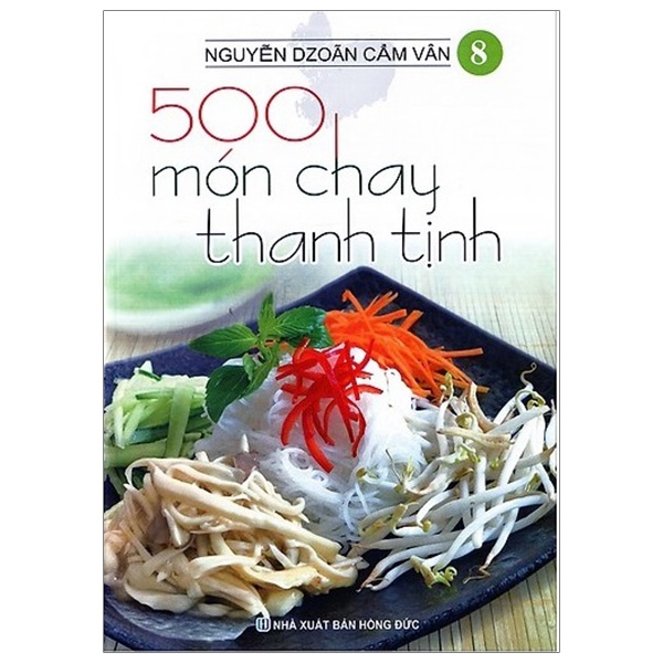 bộ 500 món chay thanh tịnh - tập 8