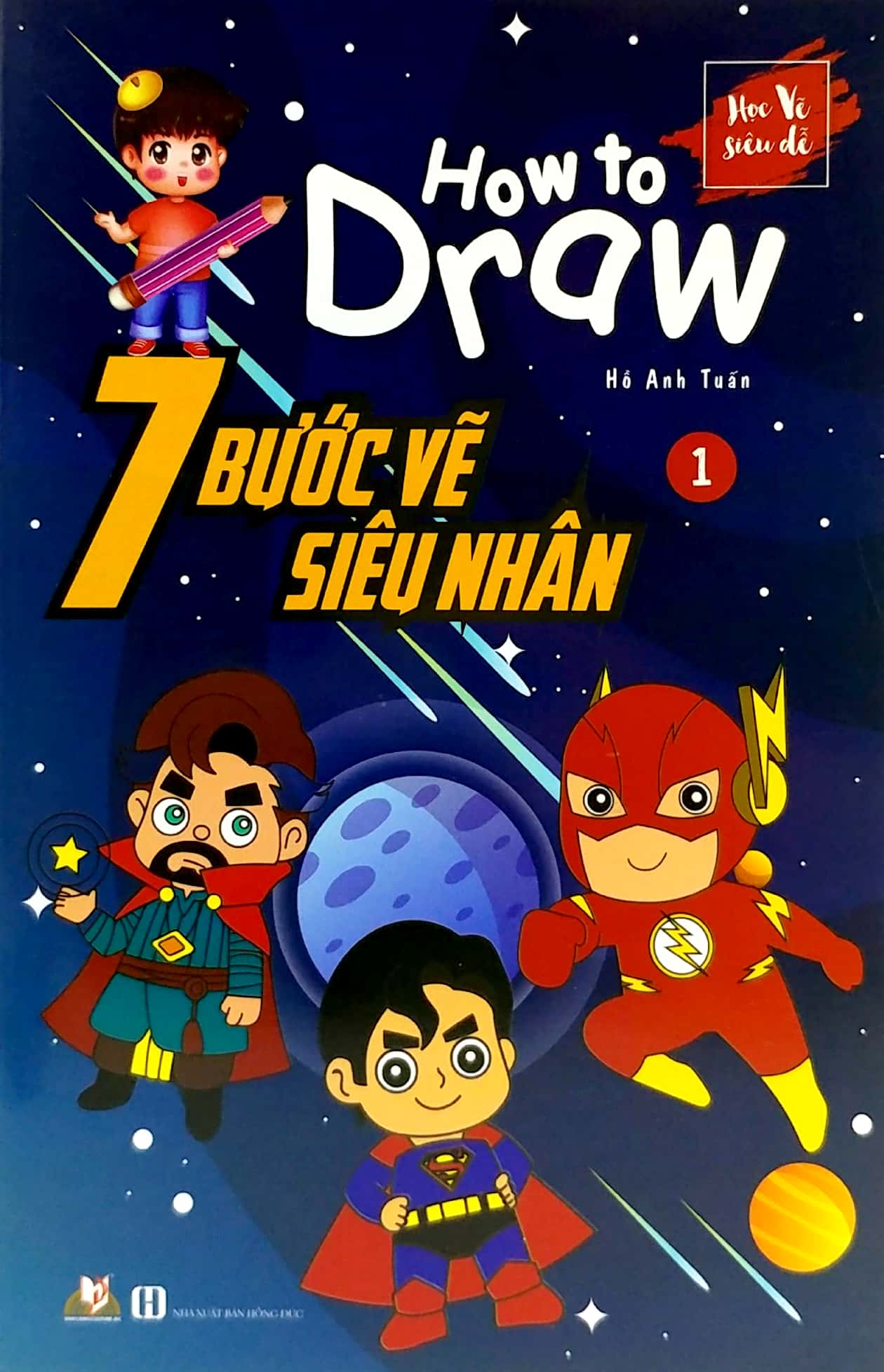 bộ 7 bước vẽ siêu nhân - tập 1 - Ảnh 2