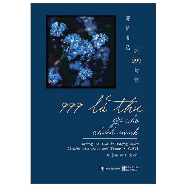 Bo
999 La Thu Gui Cho Chinh Minh - Nhung La Thu An Tuong Nhat - Phien Ban Song Ngu Trung-Viet (Tai Ban 2024)