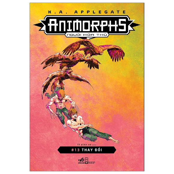 bộ animorphs - người hóa thú - tập 13 - thay đổi