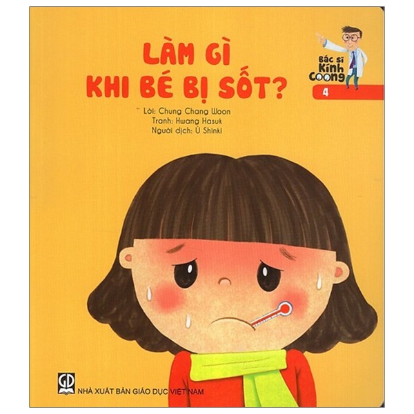 bộ bác sĩ kính coong 4 - làm gì khi bé bị sốt? (tái bản 2019)