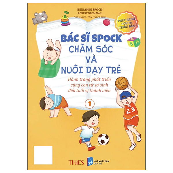 Bộ Bác Sĩ Spock - Chăm Sóc Và Nuôi Dạy Trẻ Hành Trang Phát Triển Cùng Con Từ Sơ Sinh Đến Tuổi Vị Thành Niên - Tập 2 - Ảnh 3