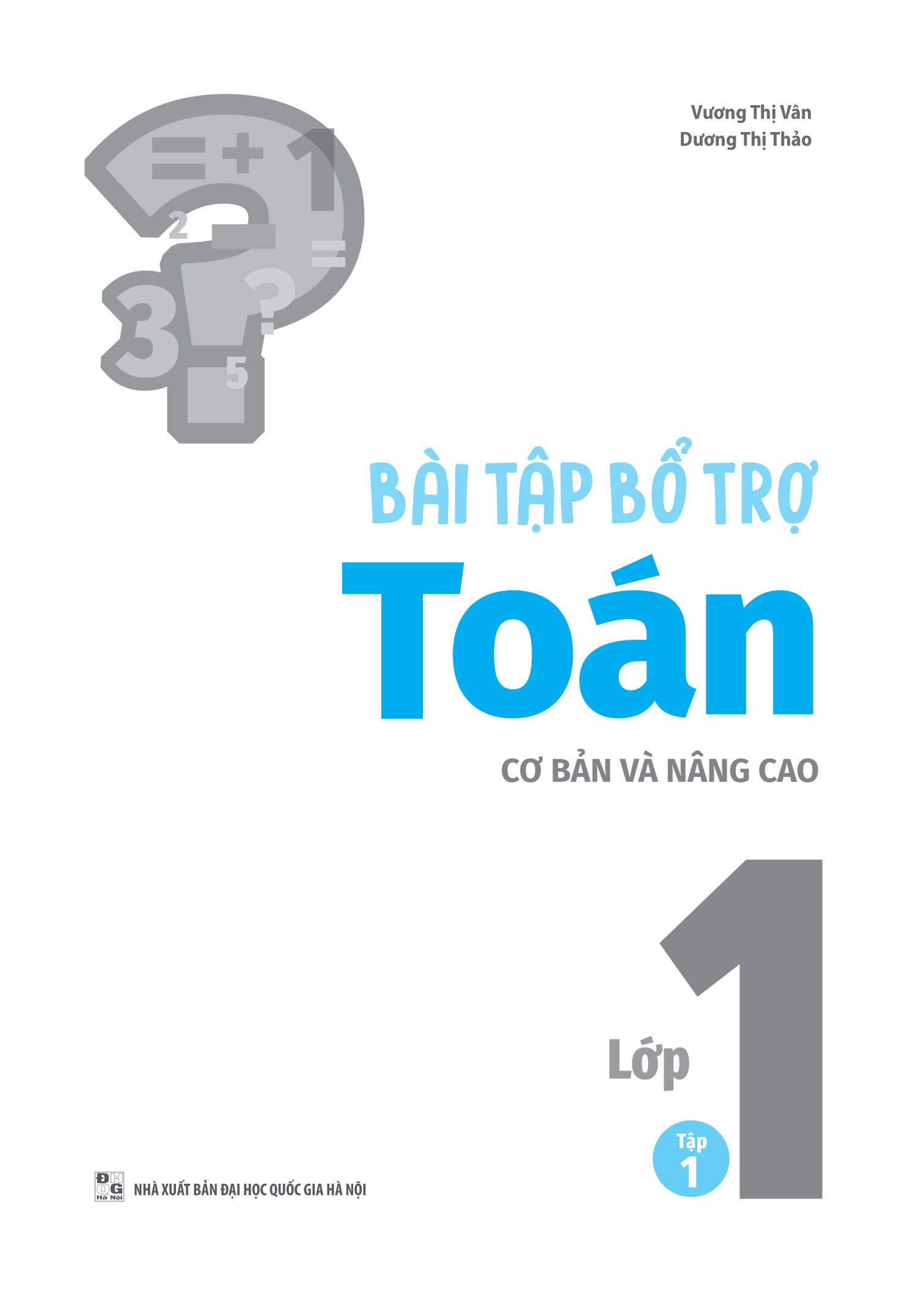 bộ bài tập bổ trợ toán cơ bản và nâng cao lớp 1 - tập 1 - Ảnh 2
