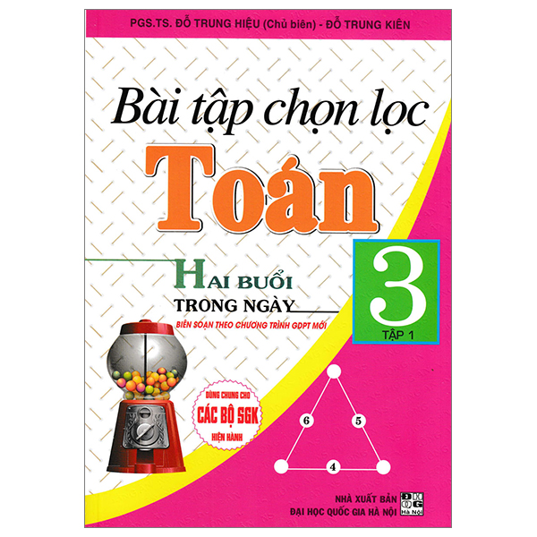 Bo
Bai Tap Chon Loc Toan Hai Buoi Trong Ngay 3 - Tap 1 (Dung Chung Cho Cac Bo SGK Hien Hanh)