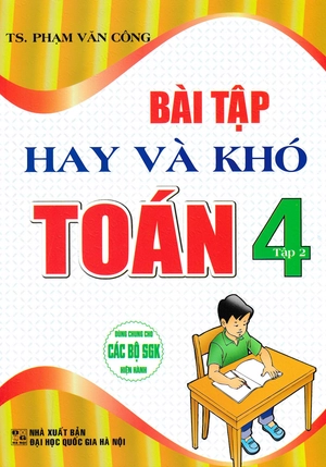 bộ bài tập hay và khó toán 4 - tập 2 (dùng chung cho các bộ sgk hiện hành) - Ảnh 2