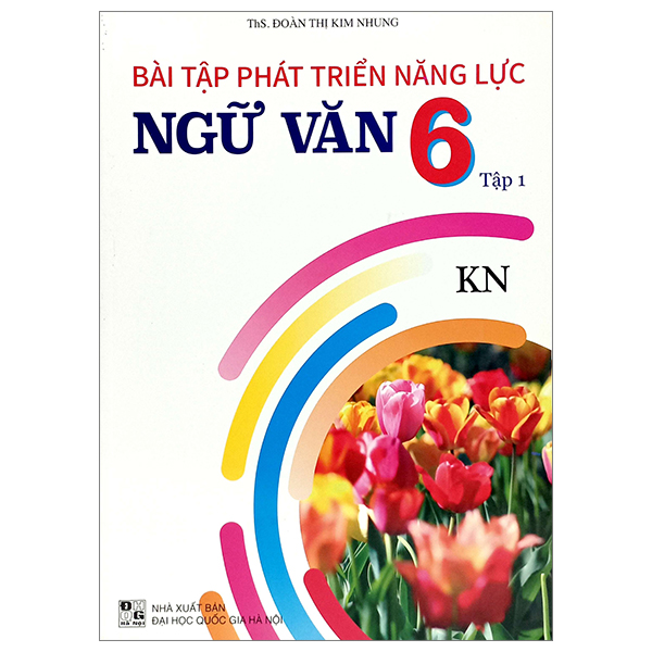 Bo
Bai Tap Phat Trien Nang Luc Ngu Van 6 - Tap 1 (Ket Noi)