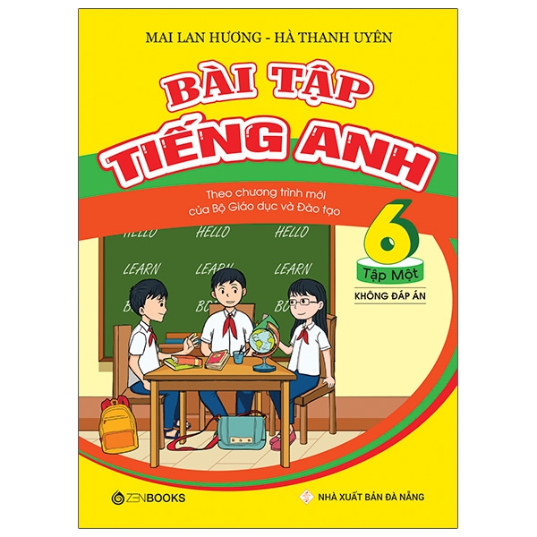 bộ bài tập tiếng anh lớp 6 tập 1 (không đáp án) - theo chương trình mới của bộ gd và đào tạo (2020)